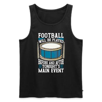 Le football de drumline sera joué avant de jouer du tambour - Débardeur bio Premium Homme - noir - Devant - AI Model Male 178 light (178cm)