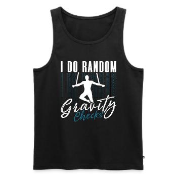 Aerialist I Do Random Gravity Checks Aerial Hoop - Men's Premium Organic Tank Top - black - Front - Michal (187cm)