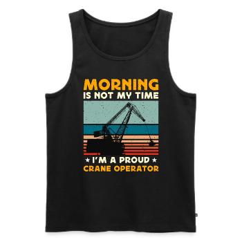 Crane Operator Morning Is Not My Time Tower Crane - Männer Premium Bio Tank Top - Schwarz - Vorne - AI Model Male 178 light (178cm)