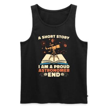 Astronomer A Short Story I Am A Proud Astrophysic - Men's Premium Organic Tank Top - black - Front - Michal (187cm)
