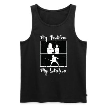 Fencer My Problem My Solution Pictogram Mom Dad - Männer Premium Bio Tank Top - Schwarz - Vorne - Michal (187cm)