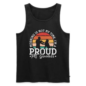 Pet Groomer Morning Is Not My Time Animal Salon - Men's Premium Organic Tank Top - black - Front - Michal (187cm)