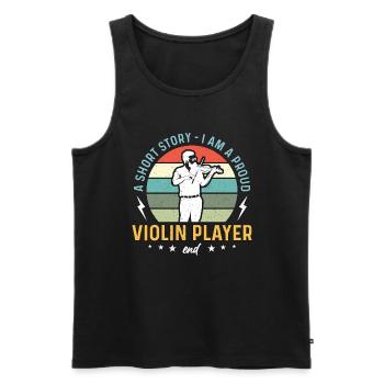 Violin Player A Short Story I Am A Proud Violinist - Men's Premium Organic Tank Top - black - Front - Michal (187cm)