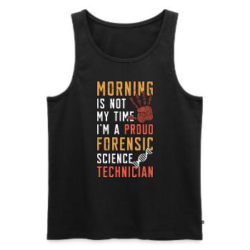 Forensic Science Morning Is Not My Time Scientist - Männer Premium Bio Tank Top - Schwarz - Vorne - Michal (187cm)