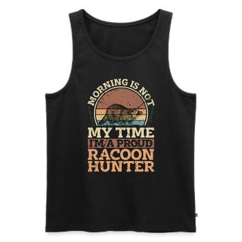 Racoon Hunter Morning Is Not My Time Loves Hunting - Männer Premium Bio Tank Top - Schwarz - Vorne - Michal (187cm)