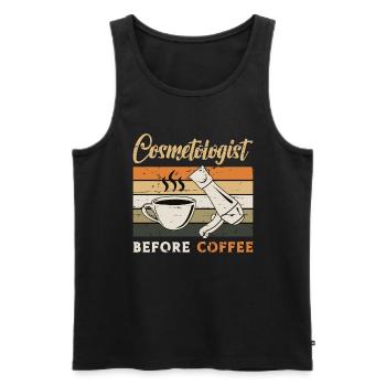 Cosmetologist Before Coffee Cosmetics Coffee Lover - Men's Premium Organic Tank Top - black - Front - AI Model Male 178 light (178cm)