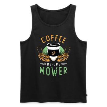 Mower Coffee Before Mower Lawn Ranger Coffee Lover - Men's Premium Organic Tank Top - black - Front - Michal (187cm)