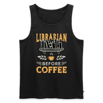 Librarian Before Coffee Bookaholic Coffee Lover - Männer Premium Bio Tank Top - Schwarz - Vorne - AI Model Male 178 light (178cm)