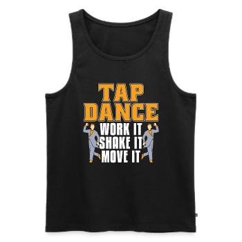 Tap Dance Work It Contemporary Dancing Tap Dancer - Männer Premium Bio Tank Top - Schwarz - Vorne - AI Model Male 178 light (178cm)