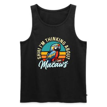 Macaw Bird Shh I'm Thinking About Parrot Macaw - Männer Premium Bio Tank Top - Schwarz - Vorne - AI Model Male 178 light (178cm)