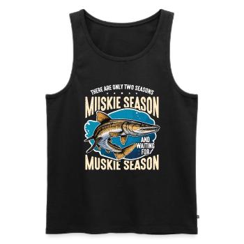 Musky Fishing They Are Only Two Seasons Fisherman - Men's Premium Organic Tank Top - black - Front - Michal (187cm)