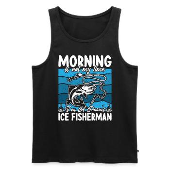 Ice Fisherman Morning Is Not My Time Ice Fisher - Men's Premium Organic Tank Top - black - Front - AI Model Male 178 light (178cm)