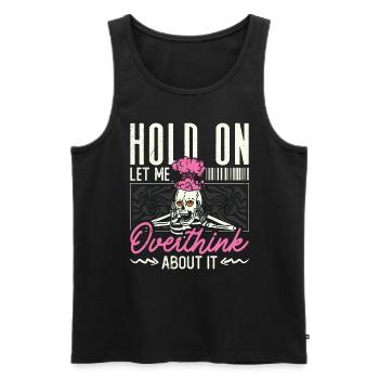 Introvert Hold On Let Me Overthink Introverting - Men's Premium Organic Tank Top - black - Front - AI Model Male 178 light (178cm)