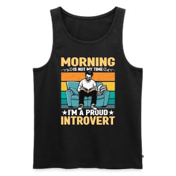 Introvert Morning Is Not My Time Indoor Lifestyle - Men's Premium Organic Tank Top - black - Front - Michal (187cm)