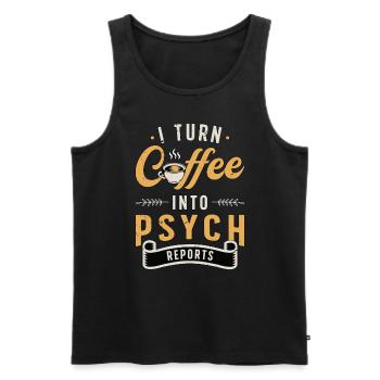 Psychiatrist I Turn Coffee Into Psych Social Work - Men's Premium Organic Tank Top - black - Front - AI Model Male 178 light (178cm)