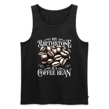 Barista My Birthstone Is A Coffee Latte Artist - Männer Premium Bio Tank Top - Schwarz - Vorne - AI Model Male 178 light (178cm)