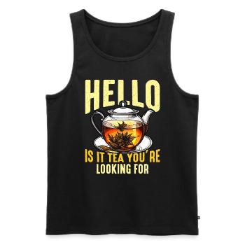 Hot Tea Hello Is It Tea You're Herbal Tea Lover - Men's Premium Organic Tank Top - black - Front - AI Model Male 178 light (178cm)