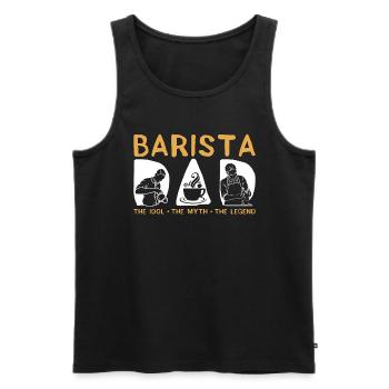 Barista Dad The Idol The Myth The Latte Artist - Männer Premium Bio Tank Top - Schwarz - Vorne - Michal (187cm)