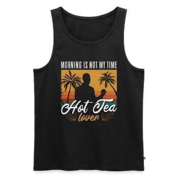 Hot Tea Lover Morning Is Not My Time I'm Tea Lover - Men's Premium Organic Tank Top - black - Front - Michal (187cm)