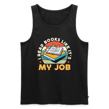 Book Editor I Read Books Like It's My Job Bookworm - Männer Premium Bio Tank Top - Schwarz - Vorne - AI Model Male 178 light (178cm)