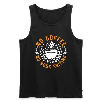 Book Editor No Coffee No Bookworm Coffee Lover - Männer Premium Bio Tank Top - Schwarz - Vorne - AI Model Male 178 light (178cm)