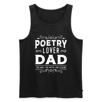 Amoureux de la poésie Papa L’idole L’amateur d’écriture de poésie - Débardeur bio Premium Homme - noir - Devant - Michal (187cm)