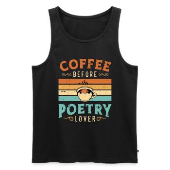 Poetry Lover Coffee Before Literature Coffee Lover - Männer Premium Bio Tank Top - Schwarz - Vorne - AI Model Male 178 light (178cm)