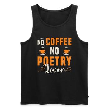 Amoureux de la poésie Pas de café Pas de journal Amateur de café - Débardeur bio Premium Homme - noir - Devant - Michal (187cm)