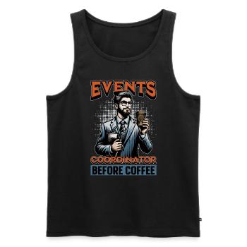 Events Coordinator Before Organizer Coffee Lover - Männer Premium Bio Tank Top - Schwarz - Vorne - AI Model Male 178 light (178cm)