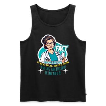 Health Educator Fact You're A Better Epidemiology - Men's Premium Organic Tank Top - black - Front - Michal (187cm)