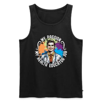 Health Educator My Passion My Health Counselor - Men's Premium Organic Tank Top - black - Front - Michal (187cm)