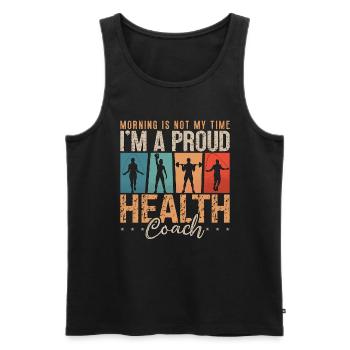 Health Coach Morning Is Not My Time Fitness Coach - Männer Premium Bio Tank Top - Schwarz - Vorne - Michal (187cm)