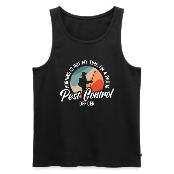 Pest Control Morning Is Not My Time Control Worker - Men's Premium Organic Tank Top - black - Front - AI Model Male 178 light (178cm)