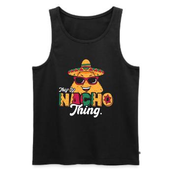 Nachos This Is Nacho Thing Mexican Food Enthusiast - Men's Premium Organic Tank Top - black - Front - AI Model Male 178 light (178cm)