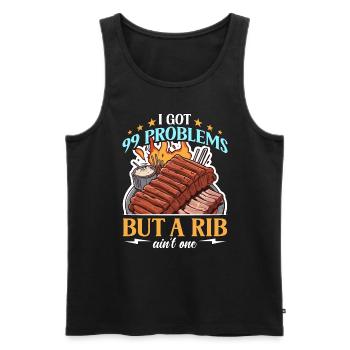 Ribs BBQ I Got 99 Problems But Loves Smoked Ribs - Men's Premium Organic Tank Top - black - Front - AI Model Male 178 light (178cm)