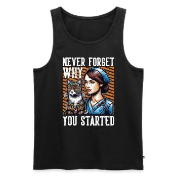 Veterinary Nurse Never Forget Why Veterinarian - Männer Premium Bio Tank Top - Schwarz - Vorne - AI Model Male 178 light (178cm)
