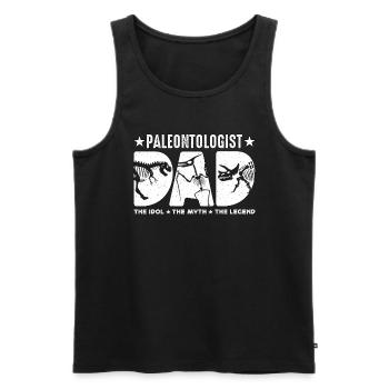 Paleontologist Dad The Idol The Myth Archaeologist - Männer Premium Bio Tank Top - Schwarz - Vorne - Michal (187cm)