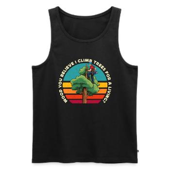 Arborist Wood You Believe I Climb Trees Woodcutter - Männer Premium Bio Tank Top - Schwarz - Vorne - AI Model Male 178 light (178cm)