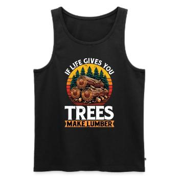 Logging If Life Gives You Trees Arborist Logger - Men's Premium Organic Tank Top - black - Front - AI Model Male 178 light (178cm)