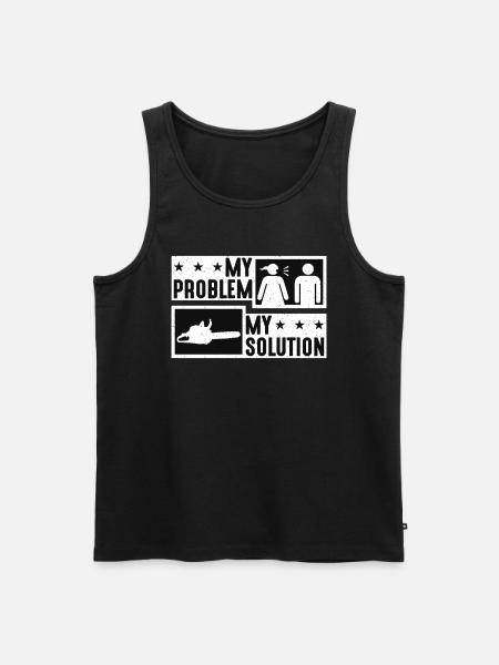 Logging My Problem My Pictogram Dad Mom Woodworker - Men's Premium Organic Tank Top - black