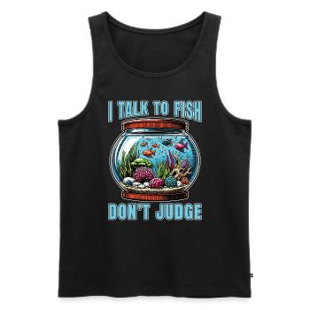 Aquarium Enthusiast I Talk To Fish Fishkeeping - Männer Premium Bio Tank Top - Schwarz - Vorne - Michal (187cm)