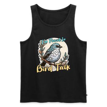 Bird Enthusiast I'm Fluent In Bird Ornithologist - Men's Premium Organic Tank Top - black - Front - Michal (187cm)