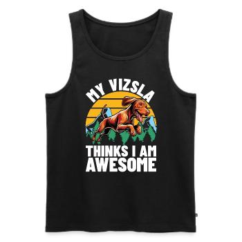 My Vizsla Thinks I Am Awesome Dog Lover Pet Owner - Men's Premium Organic Tank Top - black - Front - Michal (187cm)