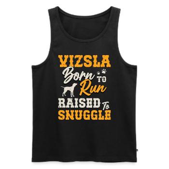 Vizsla Born To Run Raised To Snuggle Pet Owner - Männer Premium Bio Tank Top - Schwarz - Vorne - Michal (187cm)