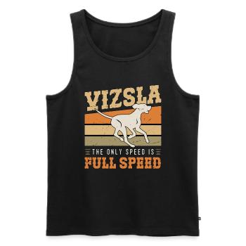 Vizsla The Only Speed Is Full Speed Pet Owner - Männer Premium Bio Tank Top - Schwarz - Vorne - Michal (187cm)