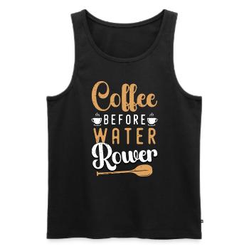 Water Rowing Coffee Before Boating Coffee Lover - Men's Premium Organic Tank Top - black - Front - Michal (187cm)