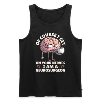 Neurosurgeon Of Course I Get On Your Brain Surgeon - Men's Premium Organic Tank Top - black - Front - AI Model Male 178 light (178cm)