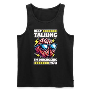 Neurosurgeon Keep Talking I'm Doctor Neurologist - Men's Premium Organic Tank Top - black - Front - Michal (187cm)