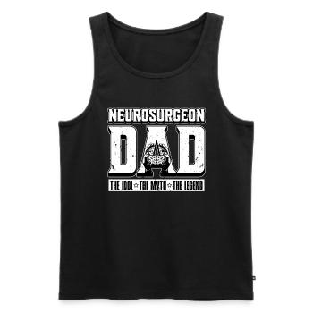 Neurosurgeon Dad The Idol The Myth The Neurologist - Men's Premium Organic Tank Top - black - Front - Michal (187cm)
