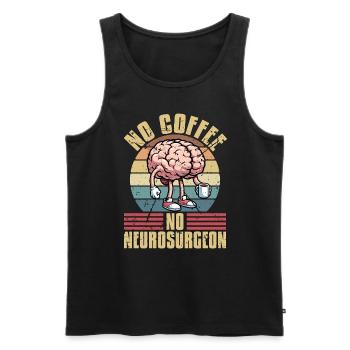 Neurosurgeon No Coffee No Neurologist Coffee Lover - Men's Premium Organic Tank Top - black - Front - Michal (187cm)